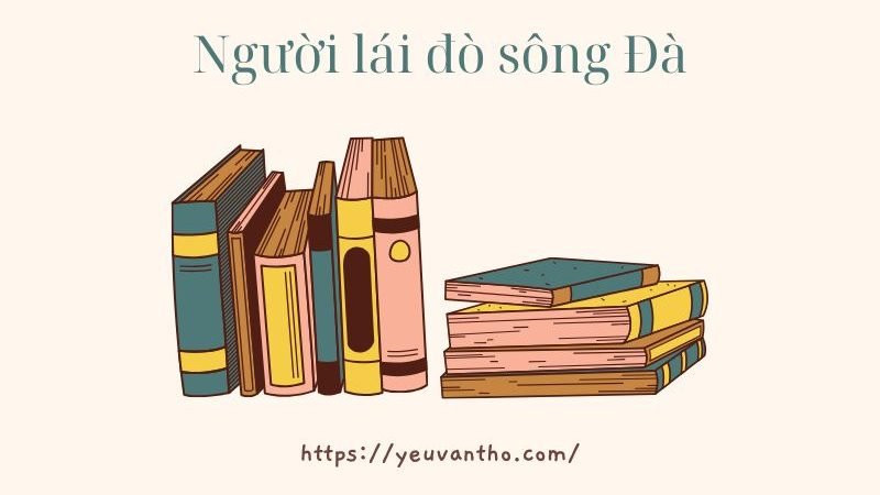 Phân tích người lái đò sông Đà