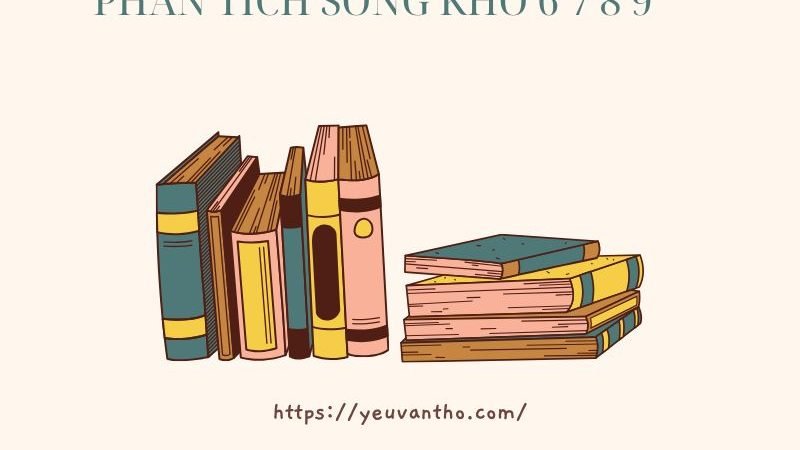 Phân tích Sóng khổ 6 7 8 9
