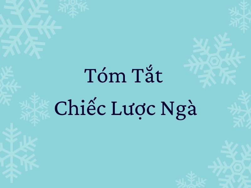 Tóm tắt Chiếc lược ngà