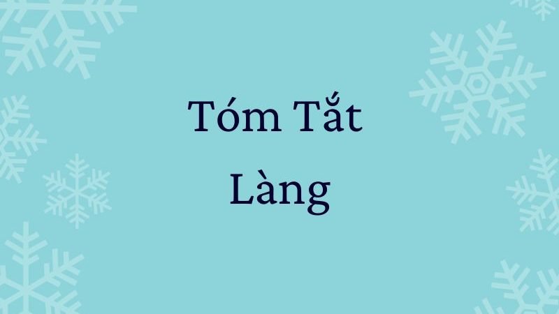 Tóm tắt Làng