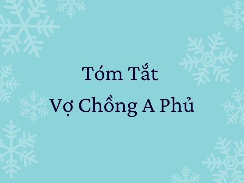 Tóm tắt Vợ chồng A Phủ
