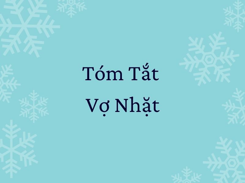 Tóm tắt Vợ nhặt