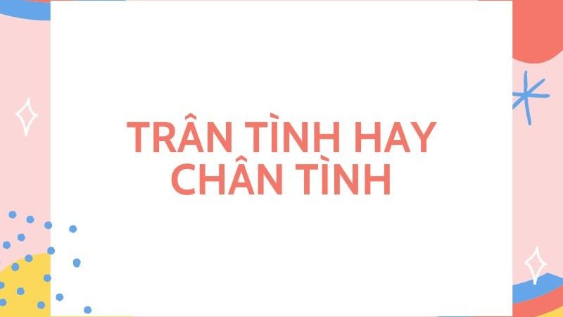 Trân tình hay Chân tình