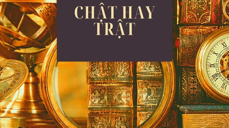Chật hay trật
