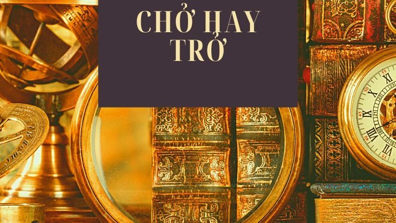 Chở hay Trở