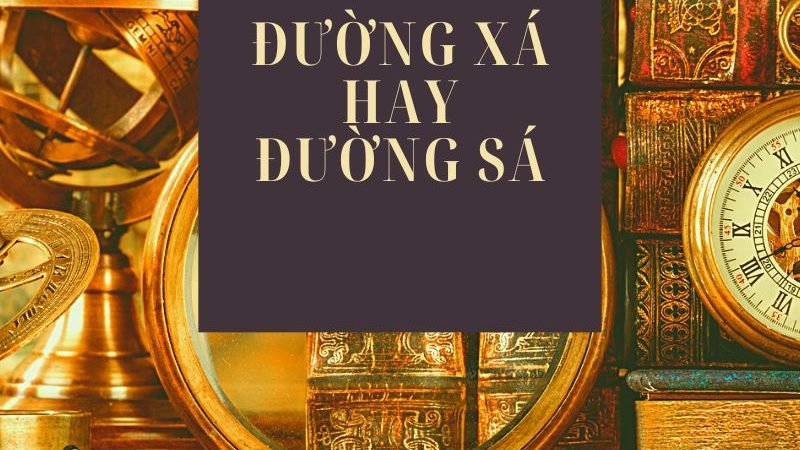Đường xá hay đường sá