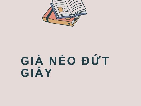 Già Néo Đứt Dây: Ý Nghĩa và Bài Học Sâu Sắc Từ Câu Tục Ngữ