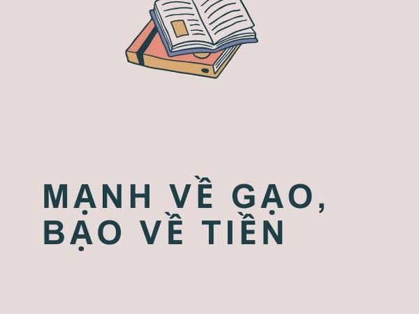 Giải Nghĩa Câu Tục Ngữ “Mạnh Về Gạo, Bạo Về Tiền”