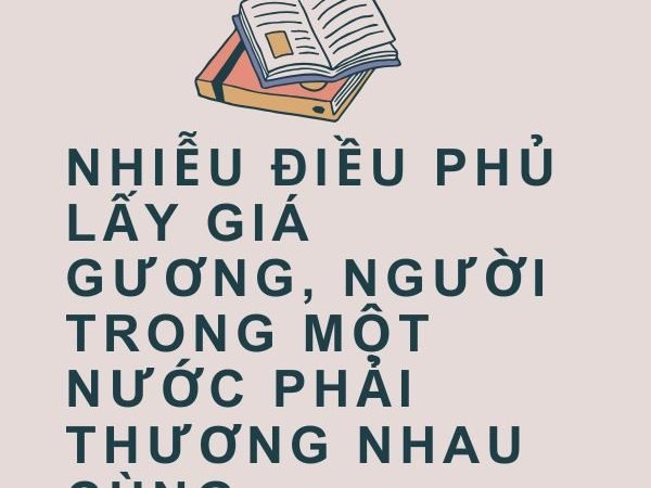 Giải nghĩa câu “Nhiễu điều phủ lấy giá gương, người trong một nước phải thương nhau cùng”