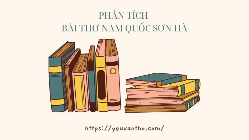 Phân tích bài thơ Nam quốc sơn hà