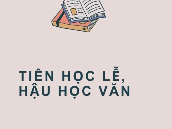 Giải nghĩa câu “Tiên học lễ, hậu học văn”