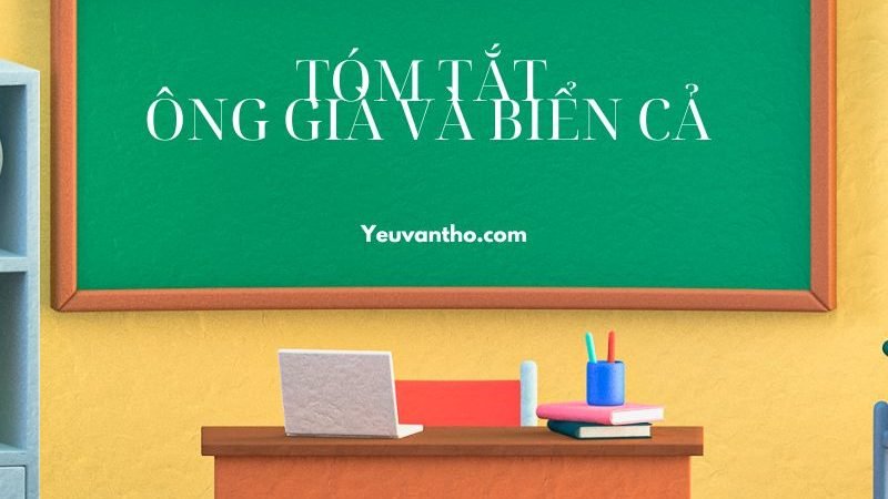 Tóm tắt Ông già và biển cả