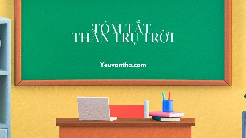 Tóm tắt Thần Trụ Trời