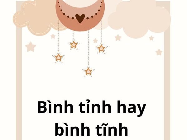 Bình tỉnh hay bình tĩnh: Cách sử dụng đúng nhất trong tiếng Việt