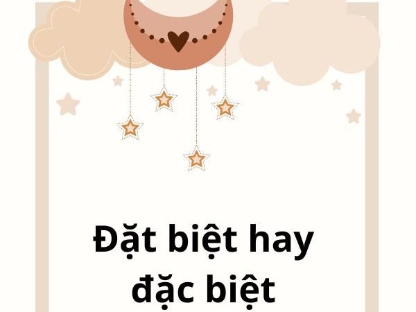 Đặt biệt hay đặc biệt: Phân biệt cách viết đúng và cách tối ưu từ khóa chuẩn SEO