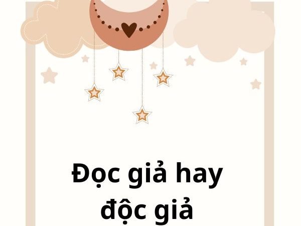 Đọc giả hay độc giả? Phân biệt đúng và cách sử dụng chính xác