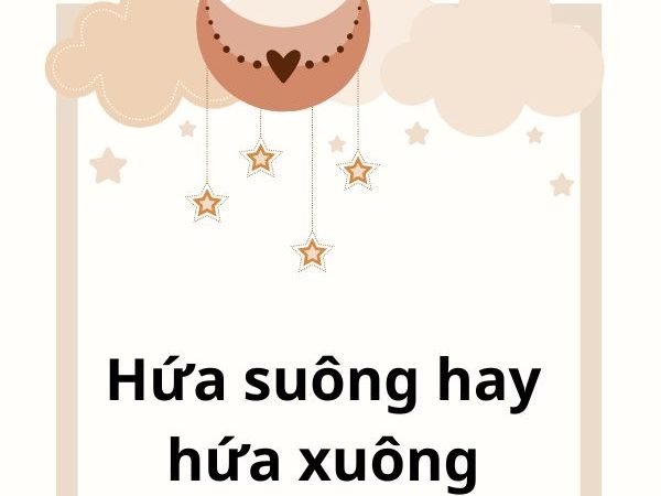 Hứa suông hay hứa xuông? Cách sử dụng đúng trong tiếng Việt