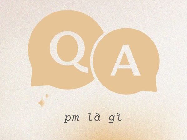 PM Là Gì? Tìm Hiểu Về PM Và Các Ứng Dụng Thực Tiễn Trong Cuộc Sống