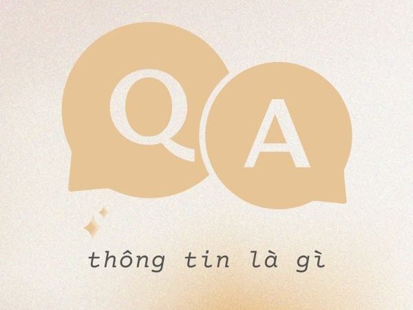 Thông tin là gì? Khám phá khái niệm, vai trò và ứng dụng của thông tin trong cuộc sống