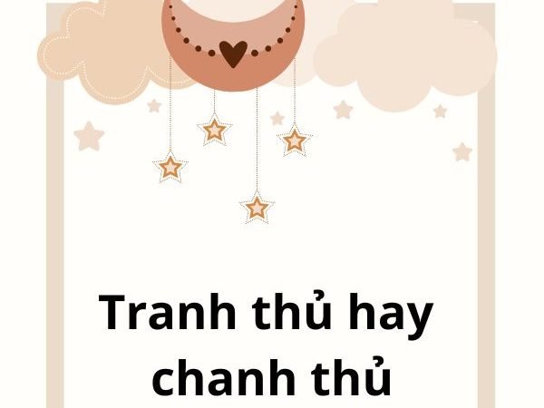 Tranh thủ hay chanh thủ? Phân biệt đúng và cách sử dụng trong tiếng Việt