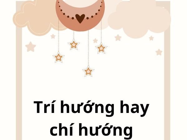 Trí hướng hay chí hướng? Phân biệt đúng và cách sử dụng chính xác trong tiếng Việt