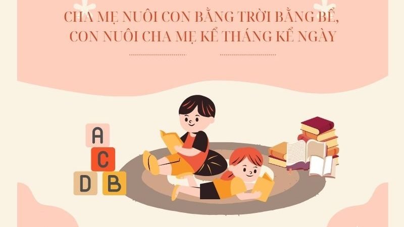 Cha mẹ nuôi con bằng trời bằng bể, con nuôi cha mẹ kể tháng kể ngày