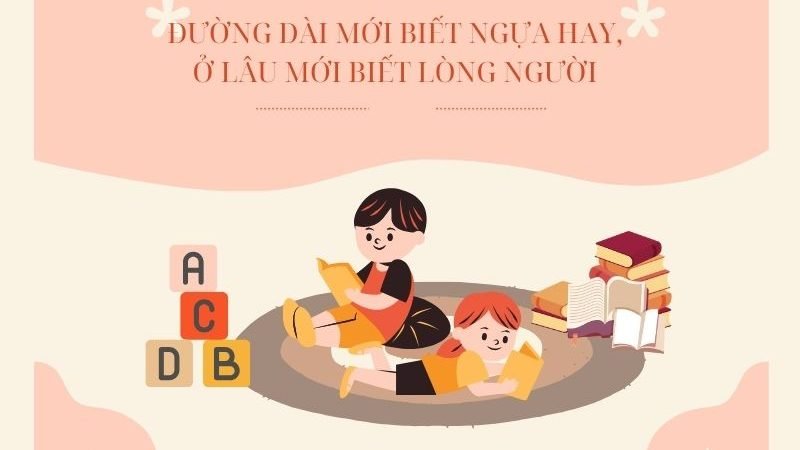 Đường dài mới biết ngựa hay, ở lâu mới biết lòng người