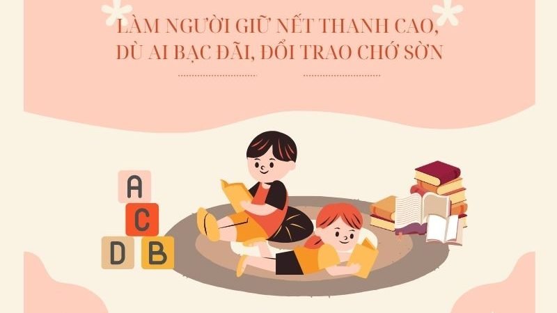 Làm người giữ nết thanh cao, dù ai bạc đãi, đổi trao chớ sờn