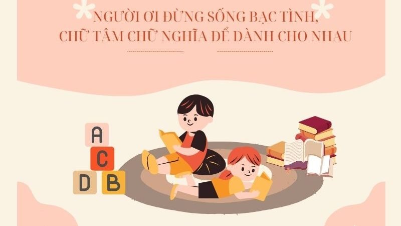 Người ơi đừng sống bạc tình, chữ tâm chữ nghĩa để dành cho nhau