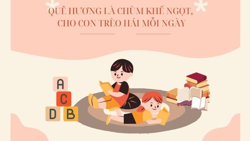 Quê Hương Là Chùm Khế Ngọt, Cho Con Trèo Hái Mỗi Ngày