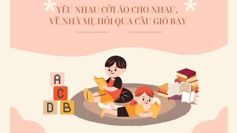 Yêu nhau cởi áo cho nhau, về nhà mẹ hỏi qua cầu gió bay