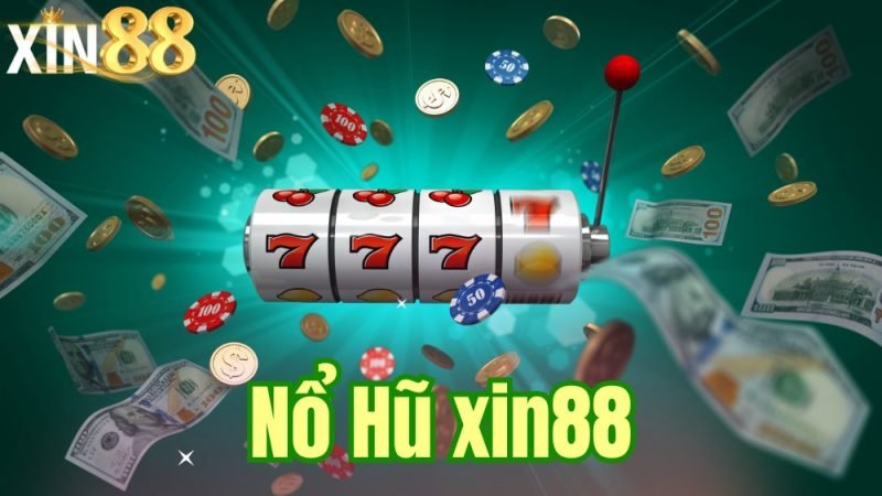 Nổ Hũ Xin88 – Cơ Hội Trúng Thưởng Lớn Với Hệ Thống Slot Game Hấp Dẫn
