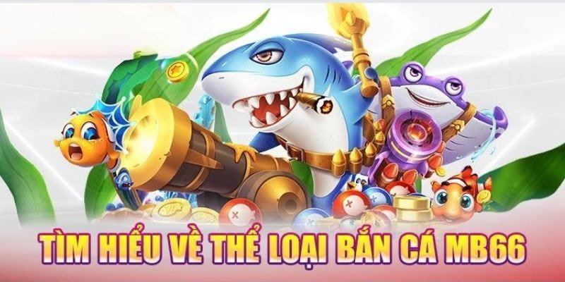 Bắn cá MB66 – Sảnh game đổi thưởng sắc nét Full HD