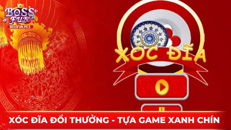 Xóc Đĩa Đổi Thưởng – Tựa Game Giải Trí Xanh Chín Ấn Tượng 