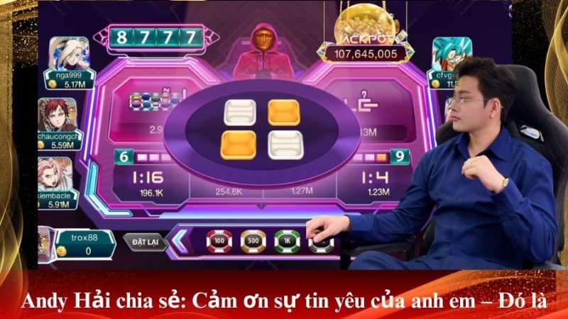 Andy Hải chia sẻ: Cảm ơn sự tin yêu của anh em – Đó là động lực để Xocdiaonline.app ngày một phát triển!