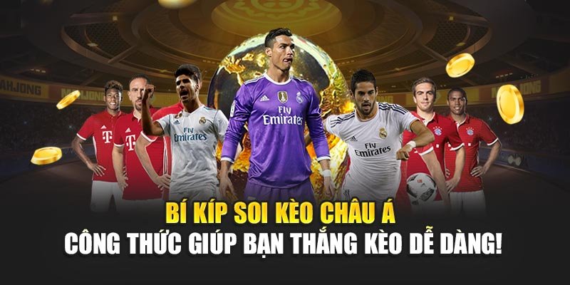 Bí Kíp Soi Kèo Châu Á – Công Thức Giúp Bạn Thắng Kèo Dễ Dàng!