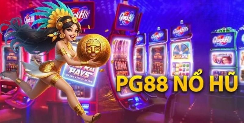 Nổ Hũ PG88 – Giải Trí Sống Động, Phần Thưởng Liên Tục