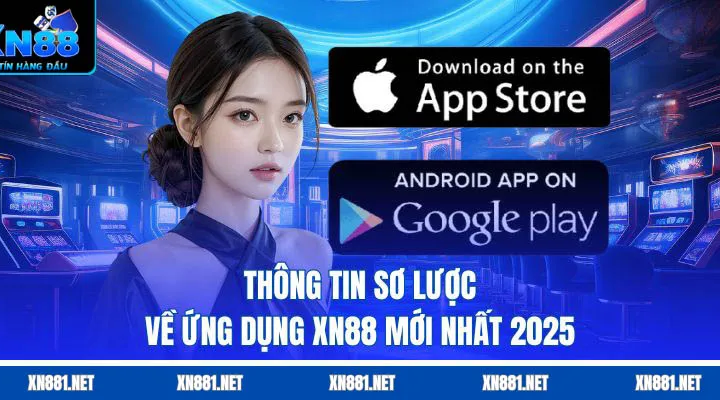 Tải app xn88 – Trải nghiệm giải trí đỉnh cao trong một cú chạm