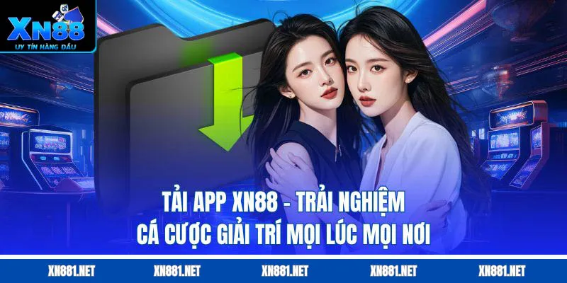 Mẹo dùng app xn88 hiệu quả và mượt mà hơn
