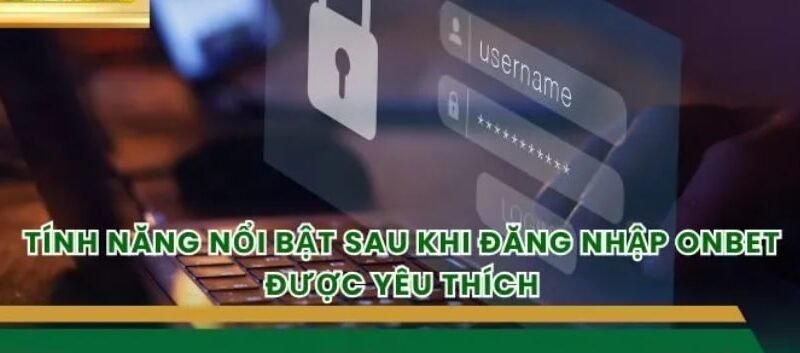 Đăng nhập onbet com vn trong 5 giây mẹo vào nhanh không vướng bước